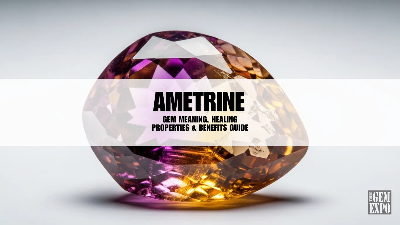 Ametrine Gem​ Meaning, Healing Properties & Benefits Guide