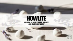 Howlite Crystal – Ease Stress, Anxiety And Anger Instantly