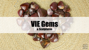 Vie Gems and Sculptures